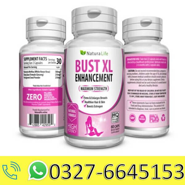 Bust Xl Enhancement Pills in Pakistan